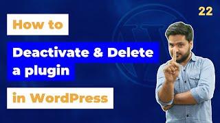 How to Deactivate & Delete plugin in WordPress | Plugin Deactivation & Deletion in WordPress