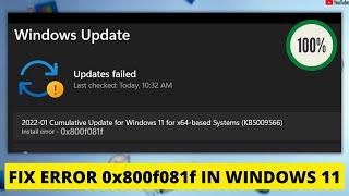 Fix Windows 11 Update Error 0x800f081f (100% Working)