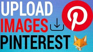 How To Upload Photos To Pinterest
