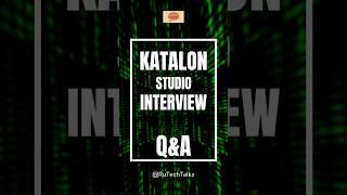 #shorts #youtubeshorts #katalonstudio interview questions and answers