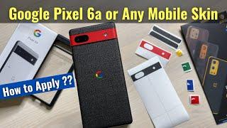 Google Pixel 6a - GadgetShieldz Skin Review | How to Apply | Mobile Skin