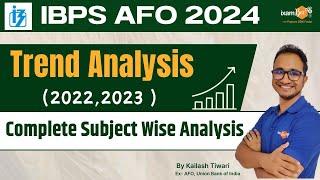 IBPS AFO 2024 || Complete Subject Wise Analysis || Past Year Trend || By Kailash Tiwari