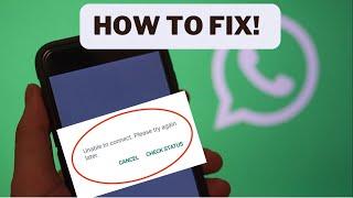Fix WhatsApp Error 'Unable To Connect Please Try Again Later' | 100% Work | Android Data Recovery