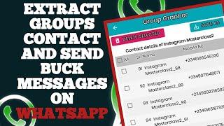 how to extract whatsapp group contact and send bulk messages 2023 | with one app