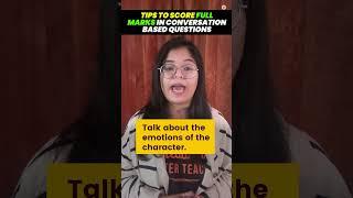 Tips to Score Full Marks in Conversation Based Questions  Class 10 English | CBSE Board Exam 2024