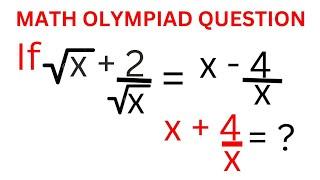 Math Olympiad Challenge | How To Solve For X Very Fast | Here is Quick Trick...