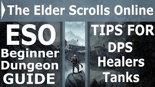 ESO Beginner Dungeon Guide (2020) - Tips for DPS, Tanks, and Healers