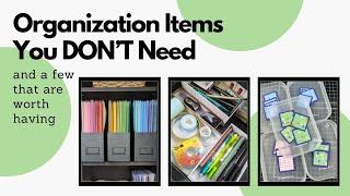 Crafty Organizing Supplies You Don't Need and Others that are Worth It