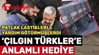 Patlak Lastiklerle Deprem Yardımı Taşıyan Tır Sürücüsü Kardeşlere İş Adamlarından Anlamlı Hediye!