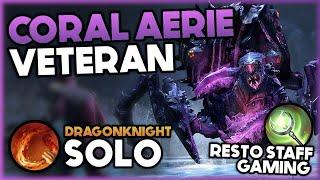 Is Dragonknight Any Good For Solo? - Veteran Coral Aerie | Dragonknight Solo | Elder Scrolls Online