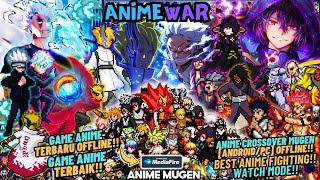 NEW!! ANIME CrossOver WAR Mugen 2024 (Android/Pc) - OFFLINE Watch Mode Full 184 Characters