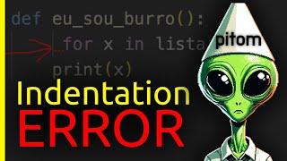 Entendendo a Indentação no Python - IndentationError