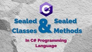 What is Sealed Class & Sealed Methods in C# Programming Language ? #csharp #programmingworld