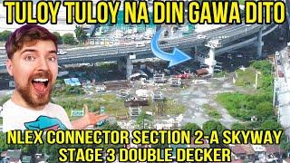 NLEX CONNECTOR ROAD SECTION 2-A STAGE 3 SKYWAY DOUBLE DECKER UPDATE