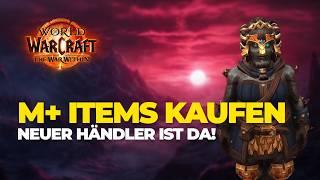 ITEMS aus M+ für Tapferkeitssteine kaufen | Neuer Händler in Dornogal | World of Warcraft 2024