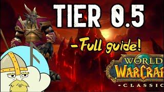 WoW Classic - FULL tier 0.5 guide! Obtaining tier 0, all the quests, materials