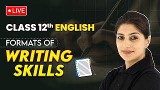 Formats of Writing Skills | Class 12 English (CBSE Board Exam) | LIVE