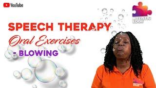 Speech Therapy: Blowing Activities for Speech Development | Autistic Edge | Terry-Ann Alleyne