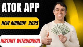 ATOK APP DEPIN PROJECT - NEW CRYPTO AIRDROP|HOW TO MINE ATOK APP AIRDROP STEP BY STEP GUIDE