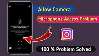 Allow Instagram to Access Your Camera and Microphone | Solved