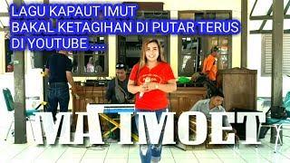 Dangdut Sunda | Tepak kendangnya enak banget | Judul~KAPAUT IMUT | Voc.Ma imoet