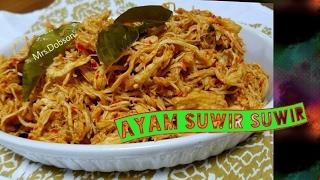 Resep Ayam Suwir Suwir.