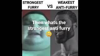 strongest vs weakest anti-furry...