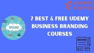 7 Best & Free Udemy Business Branding Courses
