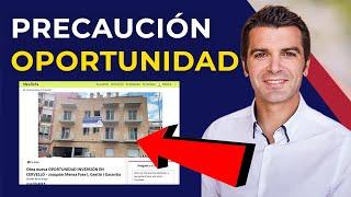  Cuidado con las "Oportunidades Inversion Inmobiliaria"