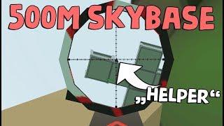 500m SKYLIMIT SKYBASE! - THE "IMPOSSIBLE" BASE RAID - Part 2/? | Unturned