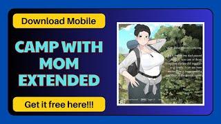 Camp With Mom Extended Mobile for iOS & Android 2024!