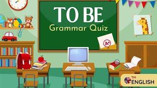 To Be Quiz: Essential English Grammar for ESL Beginners