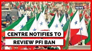 PFI Banned News | Review PFI Ban: Centre Notifies UAPA Tribunal | Latest News | English News