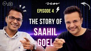 EP 4 - The Story of Saahil Goel, Co-Founder & CEO, ShipRocket | With Sandeep Maheshwari