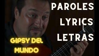 Gipsy Del mundo - King of the world - Letras / Paroles / Lyrics + chords en description