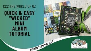 Quick & Easy “Wicked” Mini Album Tutorial | Country Craft Creations DTP | ​The World of Oz