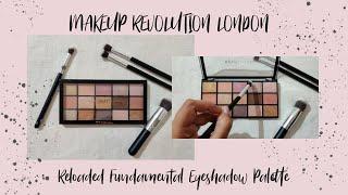 Makeup Revolution London |Reloaded Fundamental Eyeshadow Palette| Swatches and Review || Alka Kumari