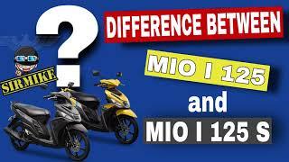 DIFFERENCE BETWEEN MIO I & MIO I 125S  2021 EDITION! #SIRMIKE