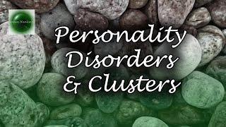 Personality Disorders & Their Clusters - Abuse Healing (Green Healing S4E18)