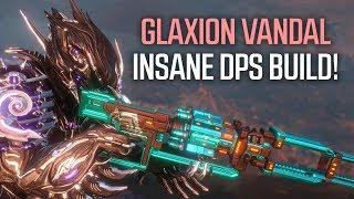 GLAXION VANDAL BEST DPS Build! (4/5 FORMA)