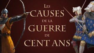 Quelles sont les causes de la Guerre de Cent ans ? [QdH#08]