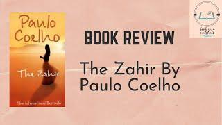 The Zahir by Paulo Coelho | Book Review & Insights