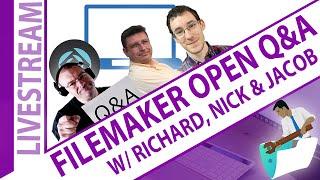 Open FileMaker Q&A with Jacob & Nick & RC