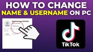How To Change TikTok Name And Username On PC (2024)