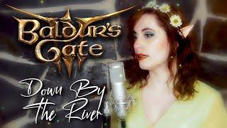 Baldur's Gate 3 - Down By The River (Cat Rox cover)
