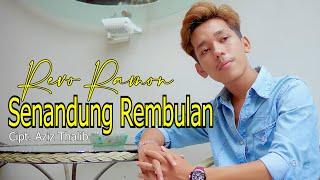 SENANDUNG REMBULAN CIPT. AZIZ THALIB - COVER BY REVO RAMON