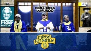 Os Melhores do Mundo - Missa Redonda