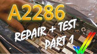 Commodore Amiga A2286 Repair & Testing Part 1