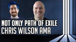 Not only Path of Exile - Chris Wilson AMA