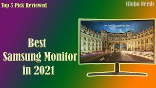 Best Samsung Monitor in 2021 (Top 5 Picks Reviews) Globo Needs